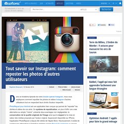 Tout savoir sur Instagram: comment reposter les photos d'autres utilisateurs