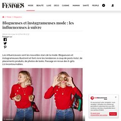 Blogueuses et instagrameuses mode : les influenceuses à suivre
