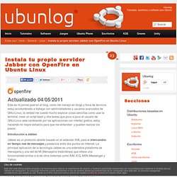 Instala tu propio servidor Jabber con OpenFire en Ubuntu Linux