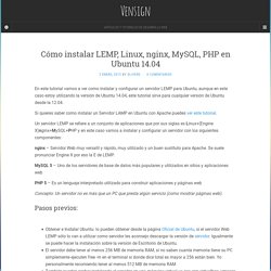 Cómo instalar LEMP, Linux, nginx, MySQL, PHP en Ubuntu 14.04 - Vensign