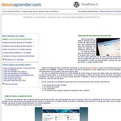 Crear base de datos MySQL, instalar WordPress 3.0 tras comprar hosting y dominio.Curso completo online gratis de WordPress 3 en español.Todo sobre WordPress 3 para crear blog, manual completo