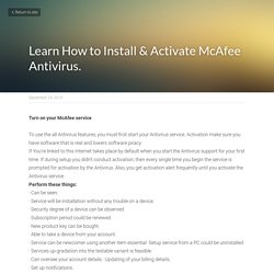 Learn How to Install & Activate McAfee Antivirus.