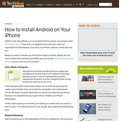 How to Install Android on Your iPhone - PCWorld