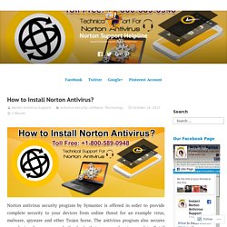 How to Install Norton Antivirus? – Norton Support Helpline