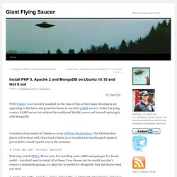 Install PHP 5, Apache 2 and MongoDB on Ubuntu 10.10 and test it out