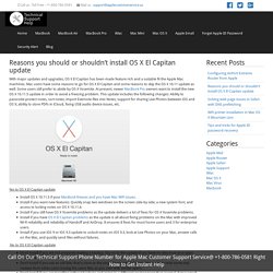 Why or Not to install OS X El Capitan update -1-800-786-0581