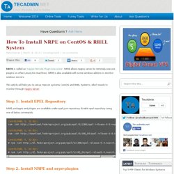 How To Install NRPE on CentOS & RHEL System - TecAdmin.net