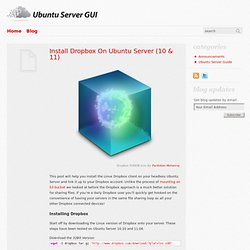 Install Dropbox On Your Ubuntu Server (10.04, 10.10 & 11.04)
