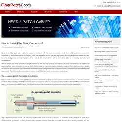 How to Install Fiber Optic Connectors?