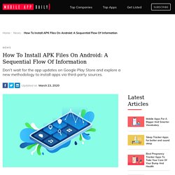 How To Install APK Files On Your Android Device?