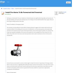 Install Fire Alarms To Be Forewarned And Forearmed