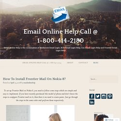 How To Install Frontier Mail On Nokia 8? – Email Online Help Call @ 1-800-414-2180