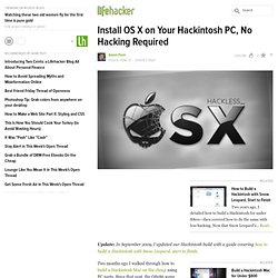 Install OS X on Your Hackintosh PC, No Hacking Required