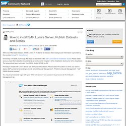 How to install SAP Lumira Server, Publish Datas...