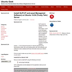 Install GLPI (IT and asset Managemet Software) on Ubuntu 14.04 (Trusty Tahr) Server