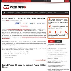 How To Install Picasa 3.8 In Ubuntu Linux