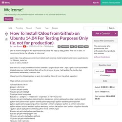 How To Install Odoo from Github on Ubuntu 14.04 For Testing Purposes Only (ie. not for production)