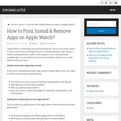 How to Find, Install & Remove Apps on Apple Watch? - EnGbMcAfee