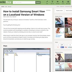 How to Install Samsung Smart View on a Localized Version of Windows