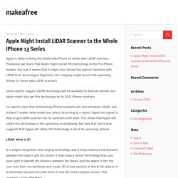 Apple Might Install LiDAR Scanner to the Whole iPhone 13 Series – makeafree