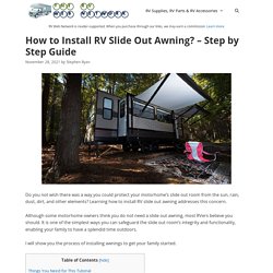 How to Install RV Slide Out Awning? - Step by Step Guide