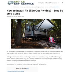 How to Install RV Slide Out Awning? - Step by Step Guide
