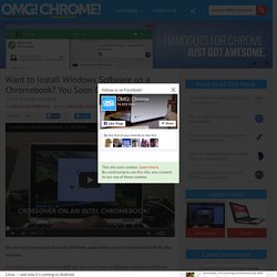 Want to Install Windows Software on a Chromebook? You Soon Can