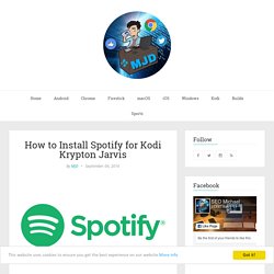 How to Install Spotify for Kodi Krypton Jarvis