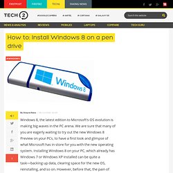 How to: Install Windows 8 on a pen drive - Tech2.in.com