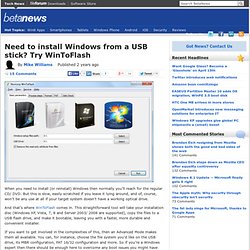 Need to install Windows from a USB stick? Try WinToFlash
