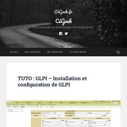 TUTO : GLPI - Installation et configuration de GLPI