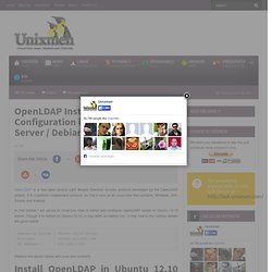 OpenLDAP Installation and Configuration in Ubuntu 12.10 / Debian 6