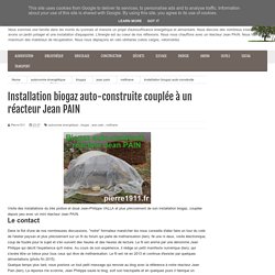 Installation biogaz auto-construite couplée à un réacteur Jean PAIN