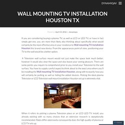 Wall mounting TV installation Houston TX
