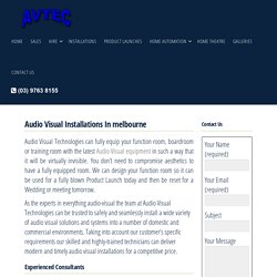 Audio Visual (AV) Installation in Melbourne. Best AV Equipment Installations