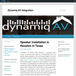 Speaker installation in Houston in Texas