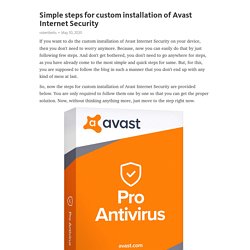 Simple steps for custom installation of Avast Internet Security