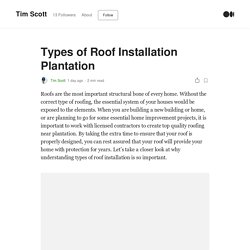 Types of Roof Installation Plantation