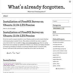 Installation of FreeNX Server on Ubuntu 12.04 LTS Precise