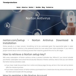 Norton.com/setup, Norton Antivirus Activation & Installation - Threat Protections