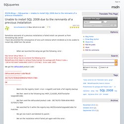 Unable to install SQL 2008 due to the remnants of a previous installation - SQLqueries