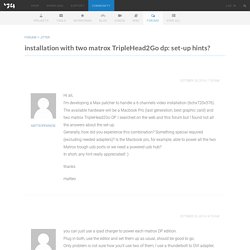 installation with two matrox TripleHead2Go dp: set-up hints? - Cycling '74 Forums