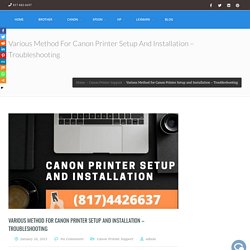 Various Method for Canon Printer Setup and Installation - Troubleshooting