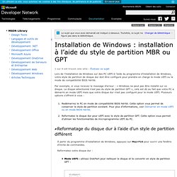 Installation de Windows : installation à l’aide du style de partition MBR ou GPT