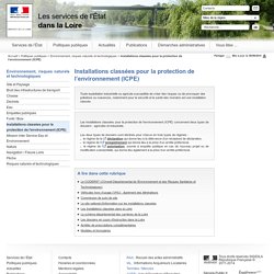 Installations classées pour la protection de l’environnement (ICPE) - Les services de l’Etat dans la Loire