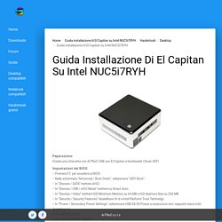 Guida installazione di El Capitan su Intel NUC5i7RYH – Hackintosh ArTNoC