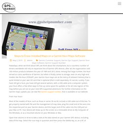 Steps to Erase Installed Maps on a Garmin Nuvi Maps Software -