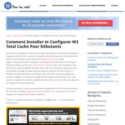 Comment Installer et Configurer W3 Total Cache Pour Débutants - WP Pour les Nuls