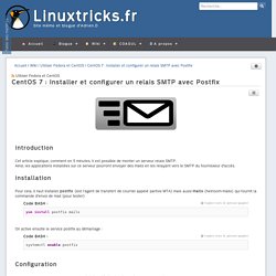 CentOS 7 : Installer et configurer un relais SMTP avec Postfix - Wiki - Wiki