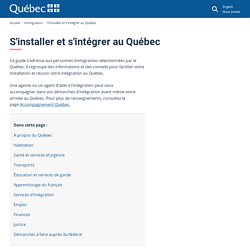 Apprendre le Québec. S'installer et s'intégrer au Québec